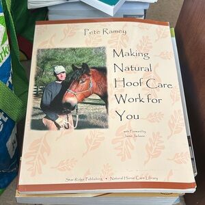 Making Natural Hoof Care Work for You Book